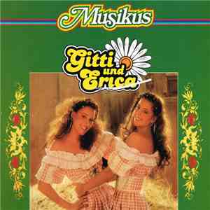 Gitti & Erika - Gitti Und Erica download flac