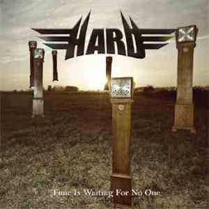 Hard  - Time Is Waiting For No One download flac