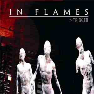 In Flames - Trigger download flac