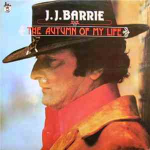 J. J. Barrie - The Autumn Of My Life download flac