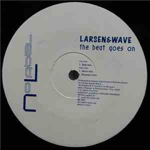 Larsen  & Wave - The Beat Goes On download flac