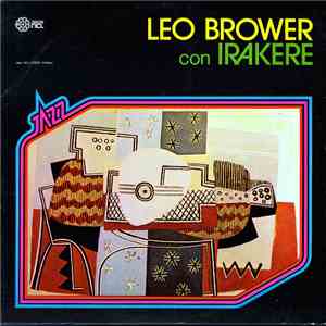 Leo Brouwer, Irakere - Leo Brower Con Irakere download flac