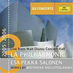 Los Angeles Philharmonic Orchestra, Esa-Pekka Salonen - Beethoven: Leonore No.2, Symphony No.5 - Lutoslawski: Symphony No.4 download flac