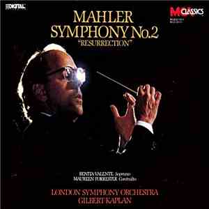 Mahler - London Symphony Orchestra, Gilbert Kaplan - Symphony No. 2 "Resurrection" download flac