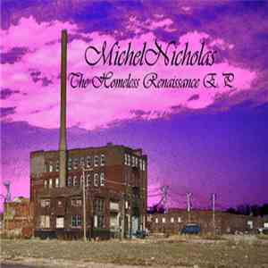 MichelNicholas - The Homeless Renaissance EP download flac