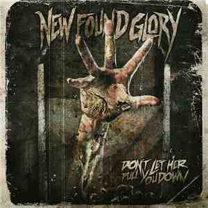 New Found Glory - Don't Let Her Pull You Down download flac