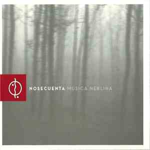 Nosecuenta - Música Neblina download flac