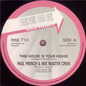 Paul French  & Mix Master Crew - This House Is Your House download flac