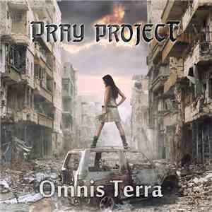 Pray Project - Omnis Terra download flac