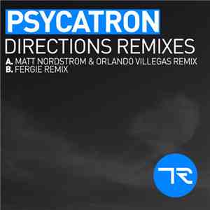 Psycatron - Directions Remixes download flac