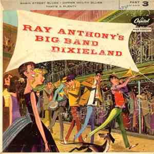 Ray Anthony's Big Band Dixieland - Ray Anthony's Big Band Dixieland (Part 3) download flac