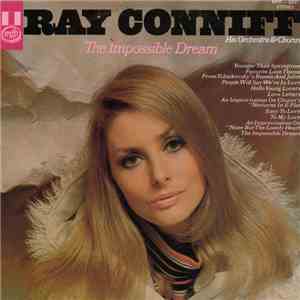 Ray Conniff His Orchestra & Chorus - The Impossible Dream download flac