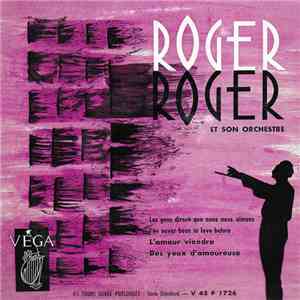 Roger Roger Et Son Orchestre - Les Gens Diront Que Nous Nous Aimons download flac