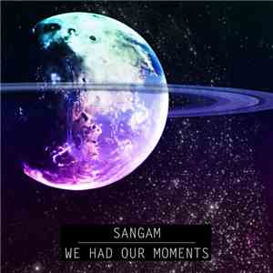 Sangam - We Had Our Moments download flac