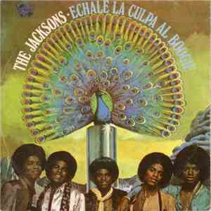 The Jacksons - Echale La Culpa Al Boogie download flac