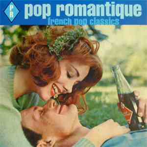 Various - Pop Romantique - French Pop Classics download flac