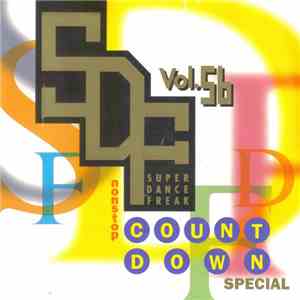 Various - Super Dance Freak Vol. 56 Nonstop Countdown Special download flac