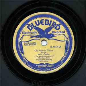Wilf Carter - Old Alberta Place / Won't You Be The Same Old Pal download flac
