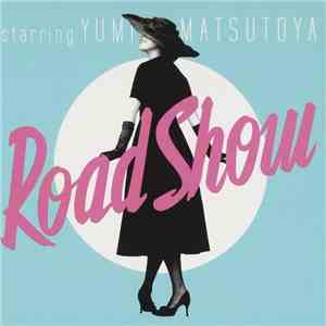 Yumi Matsutoya - Road Show FLAC album