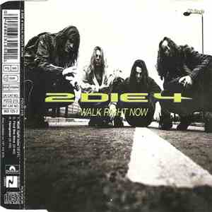 2 Die 4 - Walk Right Now download flac