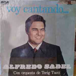 Alfredo Sadel Con La Orquesta De Terig Tucci - Voy Cantando... download flac