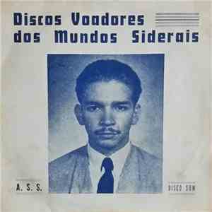 Altino Soares Da Silva - Discos Voadores Dos Mundos Siderais download flac