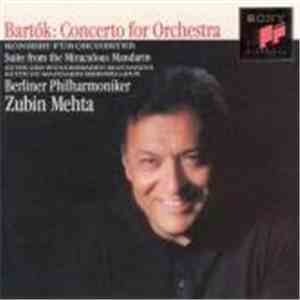 Bartók - Berliner Philharmoniker, Zubin Mehta - Concerto For Orchestra / Suite From The Miraculous Mandarin download flac