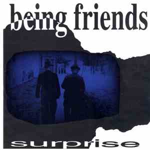 Being Friends - Surprise download flac