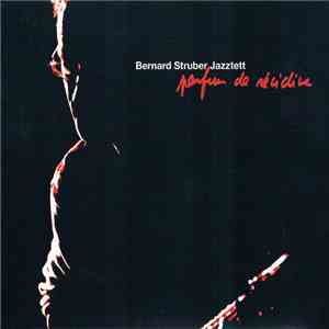 Bernard Struber Jazztet - Parfum De Recidive download flac