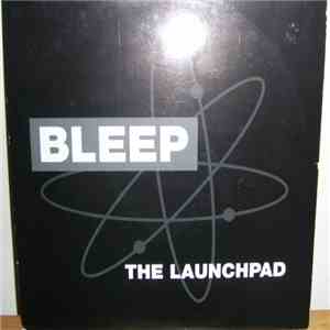 Bleep - The Launchpad download flac
