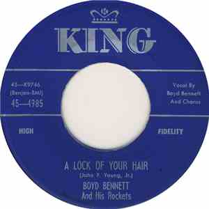 Boyd Bennett And His Rockets - A Lock Of Your Hair / Rockin' Up A Storm download flac