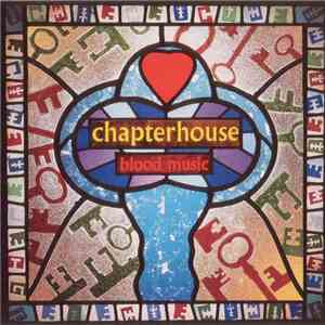 Chapterhouse - Blood Music download flac