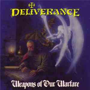 Deliverance  - Weapons Of Our Warfare download flac