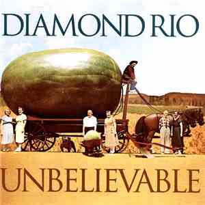 Diamond Rio - Unbelievable download flac