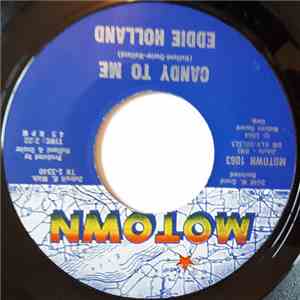 Eddie Holland - Candy To Me / If You Don't Want My Love download flac