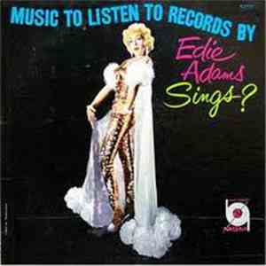 Edie Adams - Edie Adams Sings, "Music To Listen To Records By" download flac