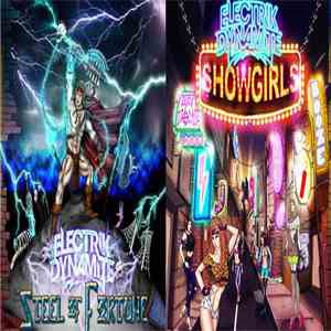Electrik Dynamite - Steel Of Fortune/Showgirls download flac