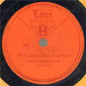 Ernst Hoechstoetter Und Ensemble - Wer Kann Das Bezahlen! / Heute Blau-Morgen Blau! download flac