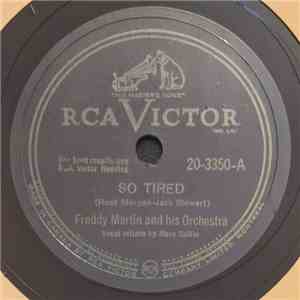 Freddy Martin And His Orchestra - So Tired / The Humphrey Bogart Rhumba download flac