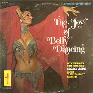 George Abdo And His "Flames Of Araby" Orchestra - The Joy Of Belly Dancing download flac