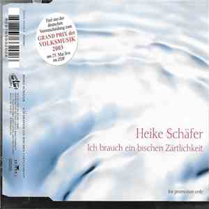 Heike Schäfer - Ich Brauch Ein Bischen Zärtlichkeit FLAC album