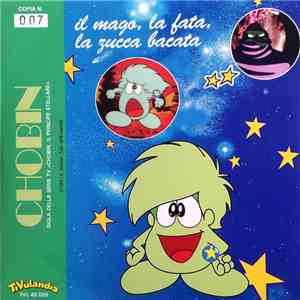 Il Mago, La Fata, La Zucca Bacata / Happy Gang  - Chobin / Mr. Baseball download flac