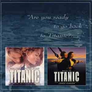 James Horner - Are You Ready To Go Back To Titanic?... download flac