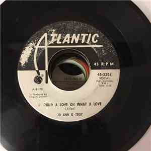 Jo Ann And Troy - I Found A Love Oh What A Love / Who Do You Love download flac