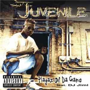 Juvenile  - Playaz Of Da Game download flac