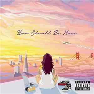 Kehlani - You Should Be Here download flac