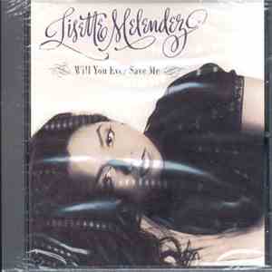 Lisette Melendez - Will You Ever Save Me download flac