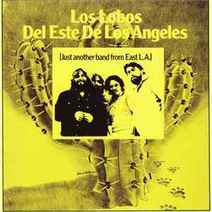 Los Lobos Del Este De Los Angeles - [Just Another Band From East L.A.] download flac