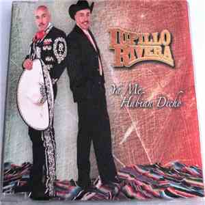 Lupillo Rivera - Ya Me habian Dicho download flac