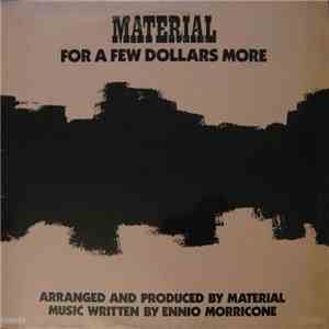 Material - For A Few Dollars More download flac